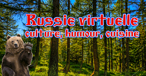 Russie virtuelle: culture, humour, cuisine